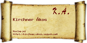 Kirchner Ákos névjegykártya